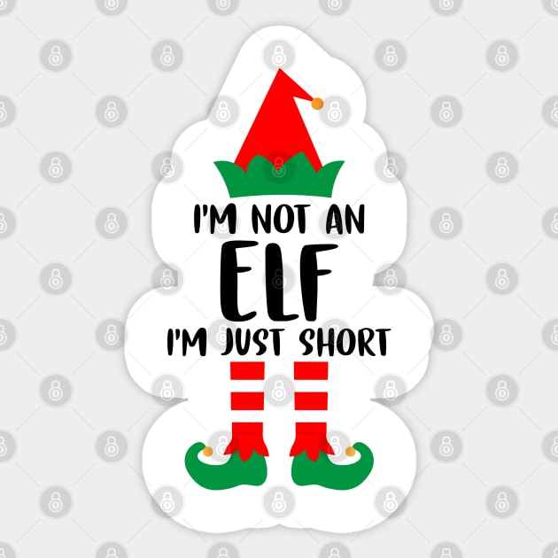 I'm Not An Elf I'm Just Short Family Matching Group Christmas Costume Outfit Pajama Funny Gift Sticker by norhan2000